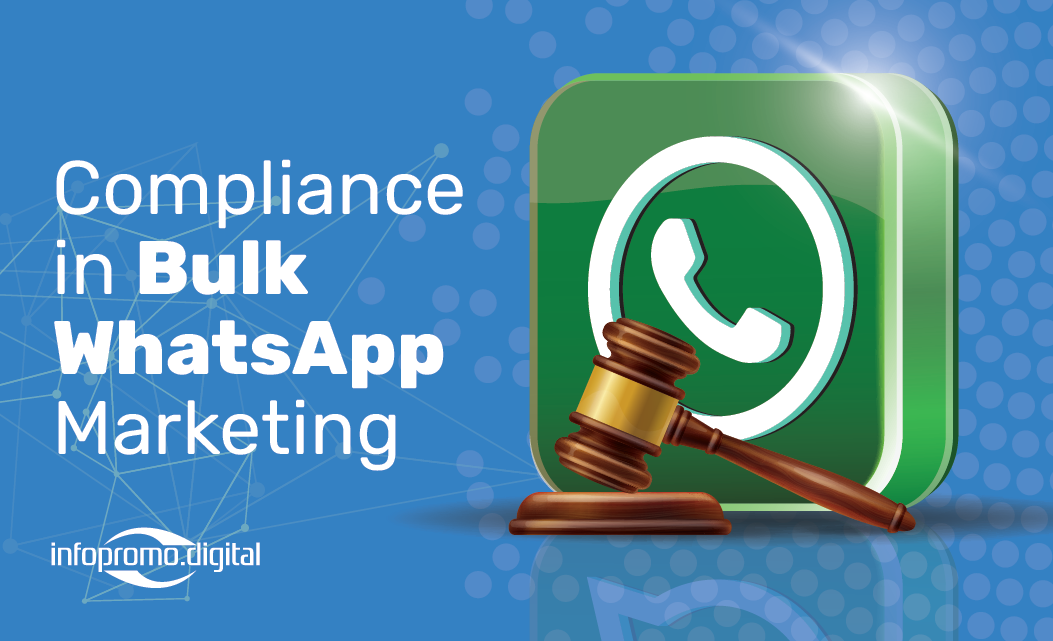 Bulk WhatsApp Marketing Compliance