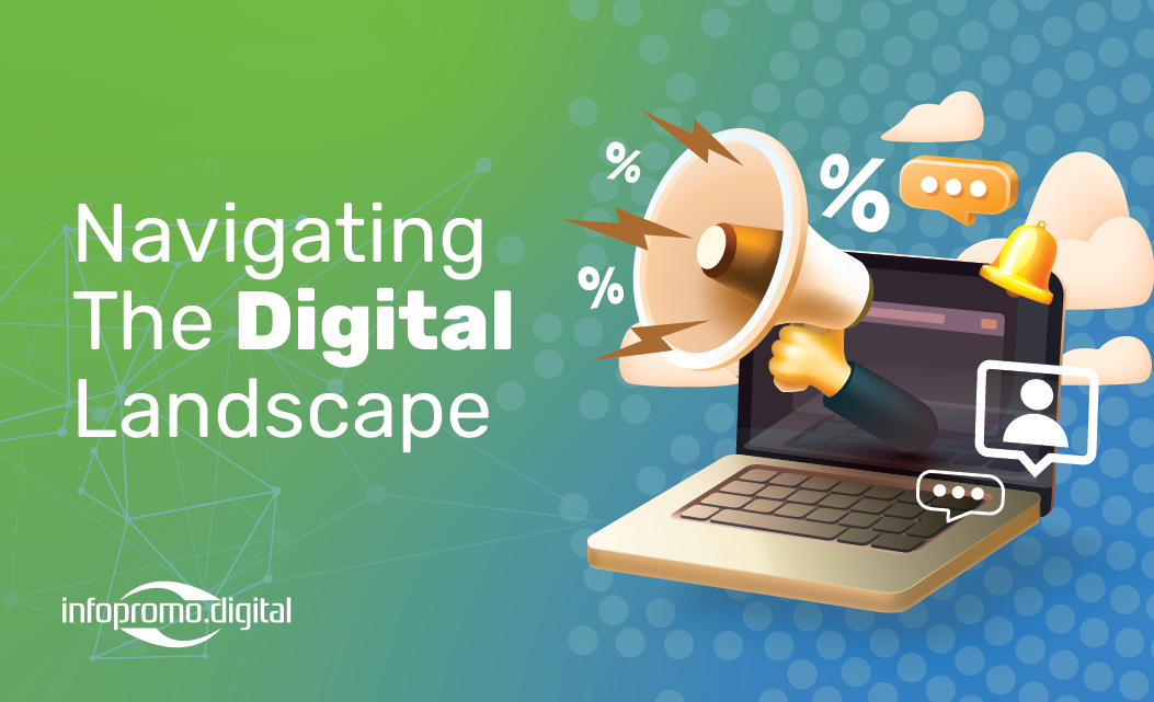 The Digital Landscape