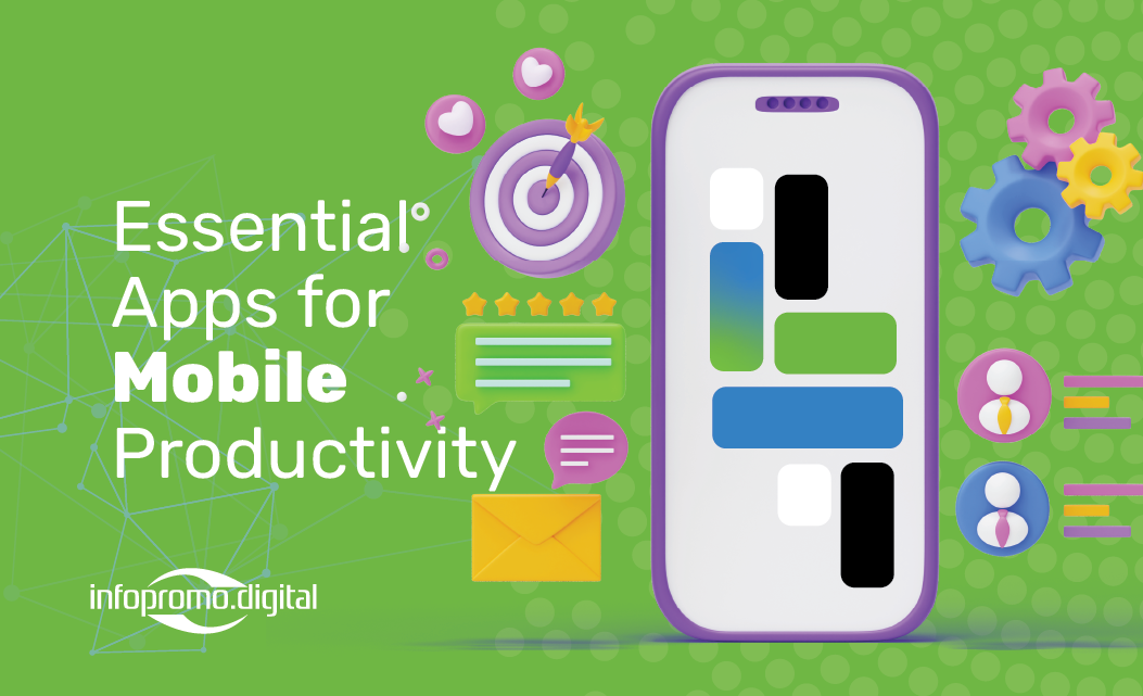 Apps for Mobile Productivity