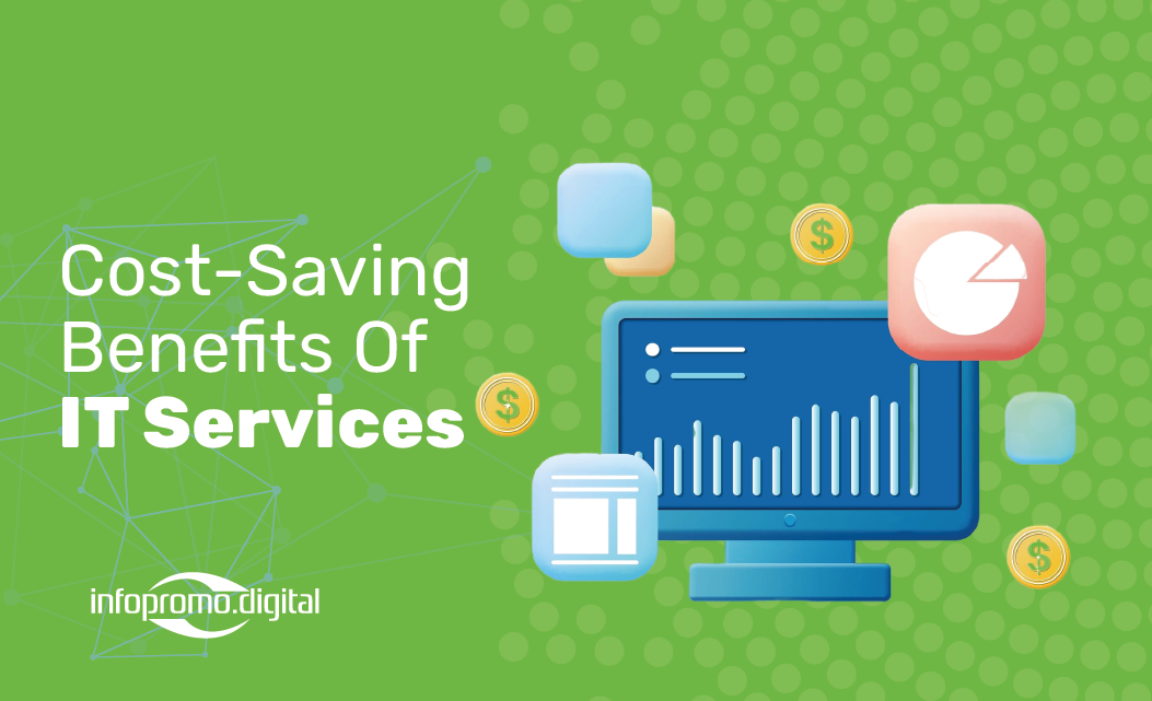 Cost-Saving Benefits Of managed IT Services