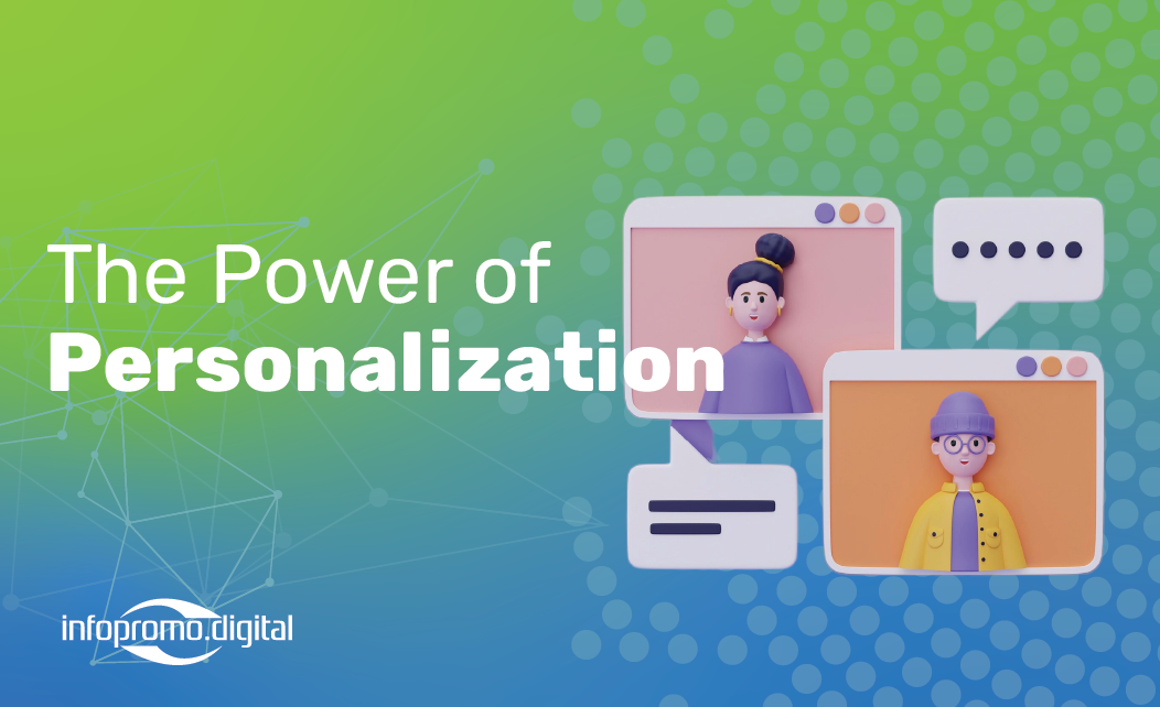 The Power of Personalization in customer experience