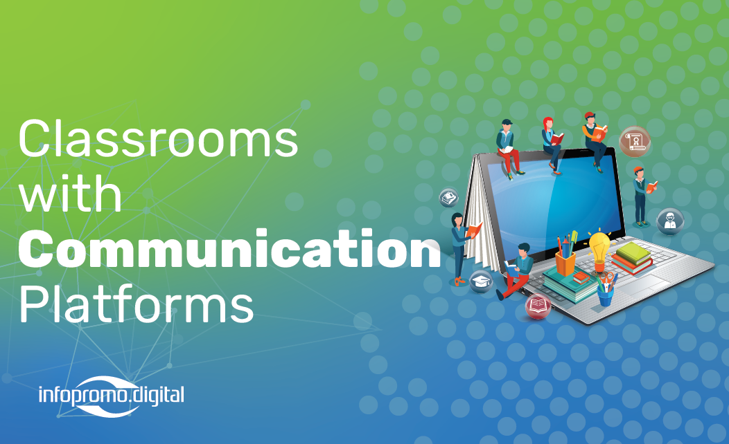 Classrooms with digital Communication Platforms