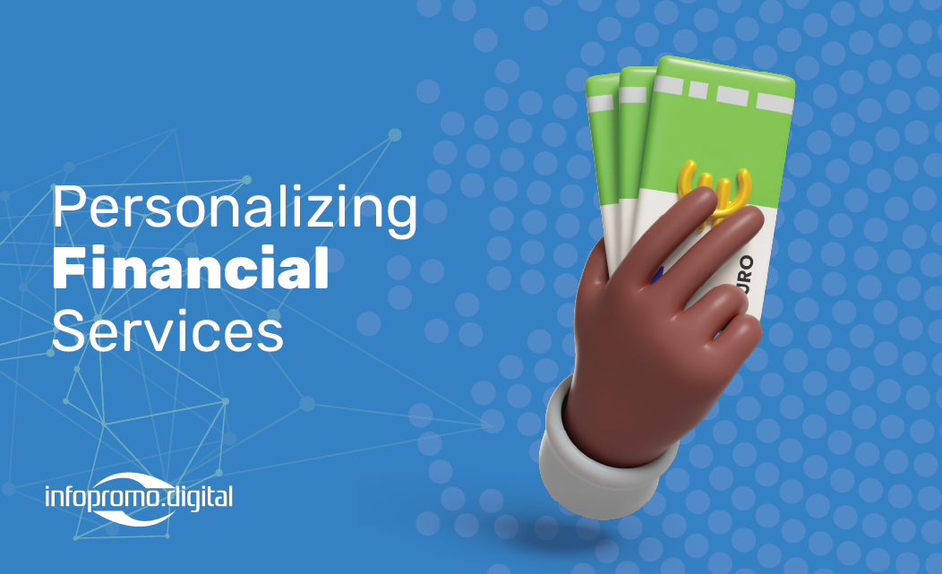 Personalizing Financial Services in banking