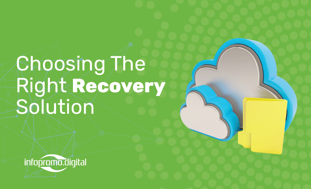 choosing the right solution recovery